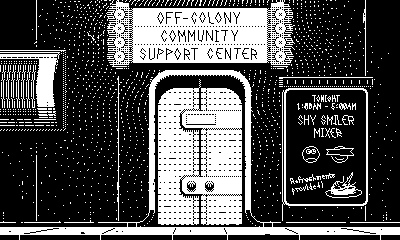 A screenshot of Mars After Midnight; the door of a building is shown. A sign above the door reads 'OFF-COLONY COMMUNITY SUPPORT CENTER'. A sign to the right of the door reads 'TONIGHT 1:00AM - 5:00AM SHY SMILER MIXER Refreshments provided' and has doodles of a face not smiling, a face with its eyes covered smiling, and a slice of cake.