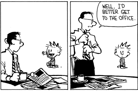 In panel 1, a dressed-up Dad looks up from his morning newspaper and coffee to see Calvin passing by in the background, cheerfully smiling and waving at him. In panel 2, Dad stands and adjusts his tie, saying “Well, I’d better get to the office” to a confused Calvin.