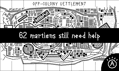 A screenshot of Mars After Midnight; a city map labeled 'OFF-COLONY SETTLEMENT' is shown. The text '62 martians still need help' is overlaid on top of the map.