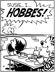 Calvin looks over a wall and says 'Susie, I... HOBBES!' Sitting at the table on the other side having tea are Susie, Mr. Bun, and an excited Hobbes.