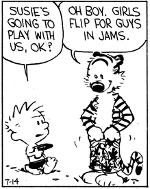 Calvin, wearing a swimsuit and carrying a water pistol, says 'Susie's going to play with us, OK?'. Hobbes, gripping the hem of his own long, loudly-patterend swim trunks and looking pleased, says 'Oh boy. Girls flip for guys in jams.'